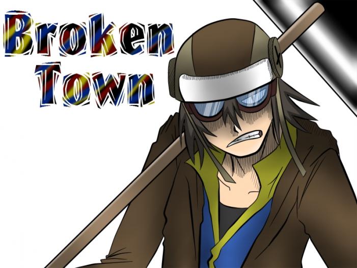 Broken Town (by )